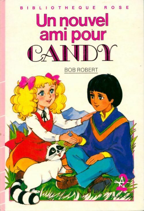 Un nouvel ami pour candy - Bob Robert - Livre