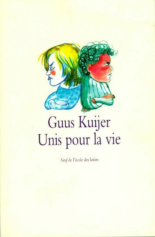 Unis pour la vie - Guus Kuijer - Livre
