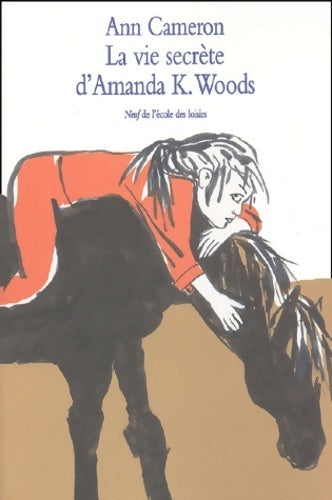 La vie secrète d'Amanda K. Woods - Ann Cameron - Livre