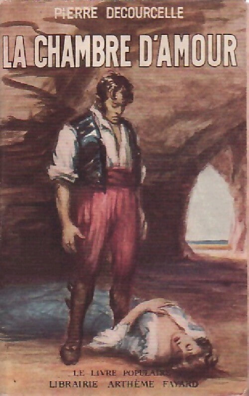 La chambre d'amour - Pierre Decourcelle - Livre