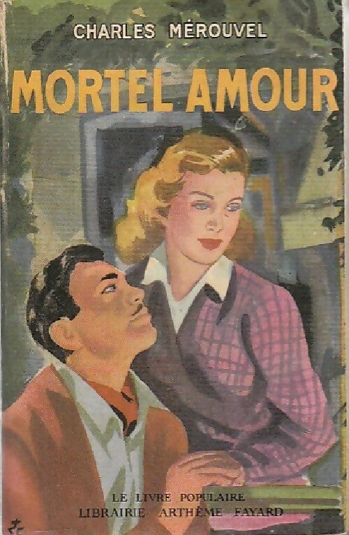 Mortel amour - Charles Mérouvel - Livre