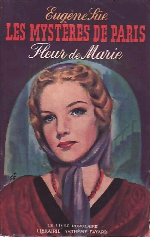 Les Mystères de Paris Tome II : Fleur de Marie - Eugène Sue - Livre