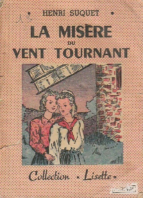 La misère du vent tournant - Henri Suquet - Livre