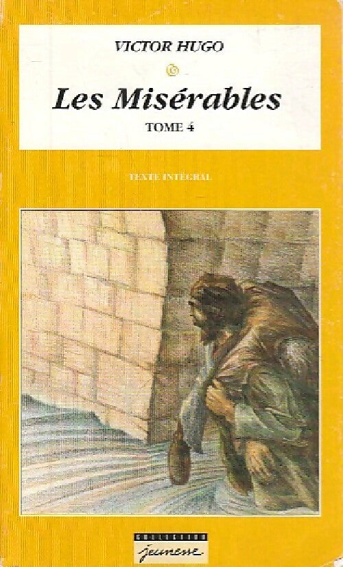 Les misérables Tome IV - Victor Hugo - Livre