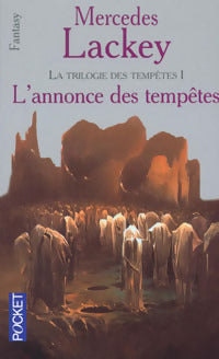 La trilogie des tempêtes Tome I : L'annonce des tempêtes - Mercedes Lackey - Livre