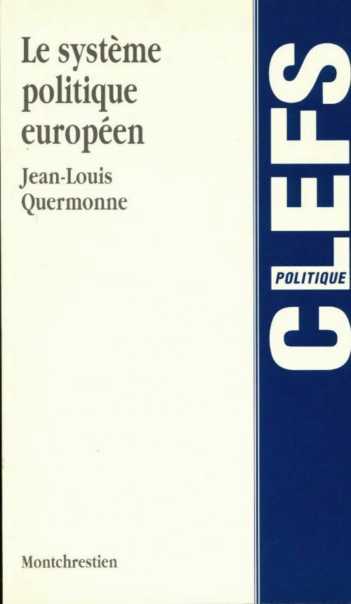 Le système politique européen - Jean-Louis Quermonne - Livre