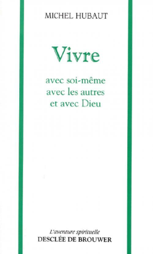 Vivre - Michel Hubaut - Livre