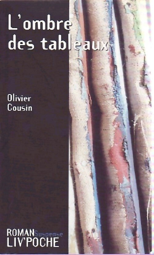 L'ombre des tableaux - Olivier Cousin - Livre
