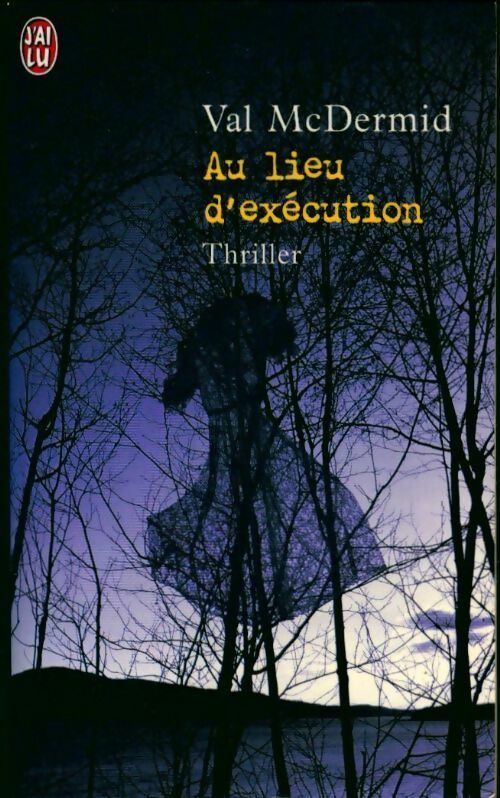 Au lieu d'exécution - Val McDermid - Livre