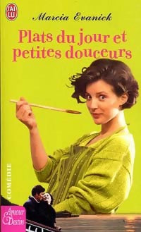 Plats du jour et petites douceurs - Marcia Evanick - Livre