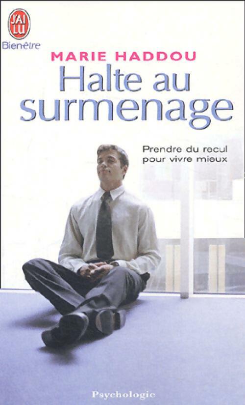 Halte au surmenage - Marie Haddou - Livre