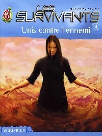 Les survivants Tome IV : Unis contre l'ennemi - Katherine Alice Applegate - Livre