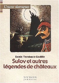 Sulov et autres légendes de châteaux, contes slovaques - Sonia Cédille - Livre
