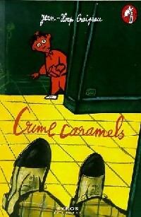 Crime caramels - Jean-Loup Craipeau - Livre