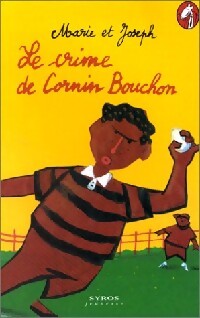 Le crime de Cornin Bouchon - Marie Et Joseph (Collectif) - Livre