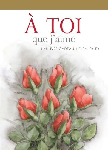 A toi que j'aime - Helen Exley - Livre