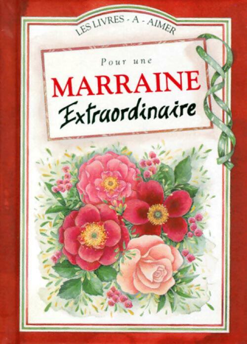 Pour une marraine extraodinaire - Helen Exley - Livre