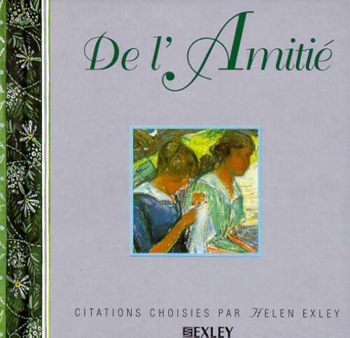De l'amitié - Helen Exley - Livre