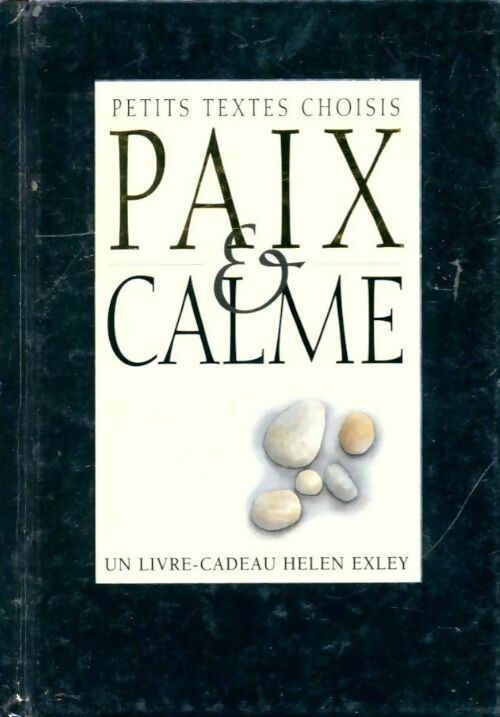 Paix &t calme - Helen Exley - Livre
