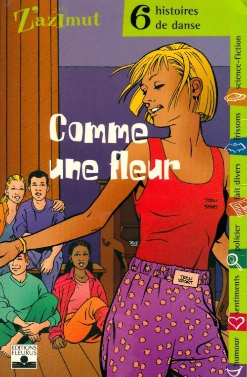 Comme une fleur. 6 histoires de danse - Collectif - Livre