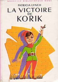 La victoire de Korik - Patricia Lynch - Livre