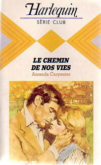 Le chemin de nos vies - Amanda Carpenter - Livre