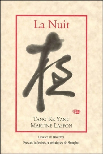 La nuit - Yi Jie Tang - Livre