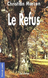 Le refus - Christian Marcon - Livre