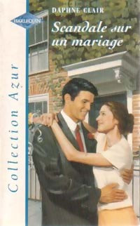 Scandale sur un mariage - Daphné Clair - Livre