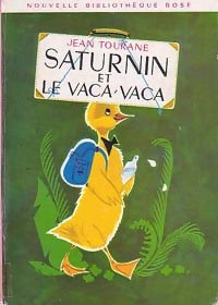 Saturnin et le vaca-vaca - Paul-Jacques Bonzon, Jean Tourane - Livre