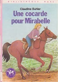 Une cocarde pour Mirabelle - Claudine Buhler - Livre