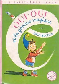 Oui-Oui et la gomme magique - Enid Blyton - Livre