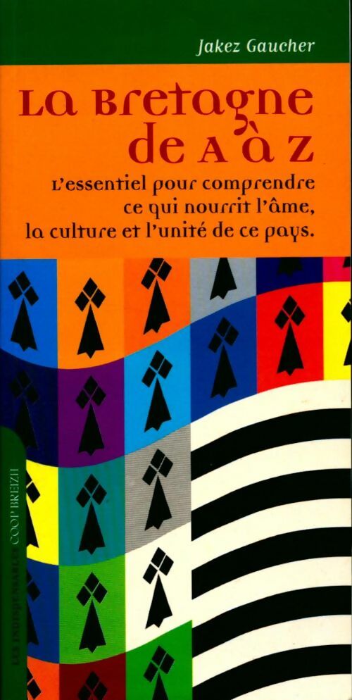 La Bretagne de A à Z - Jakez Gaucher - Livre