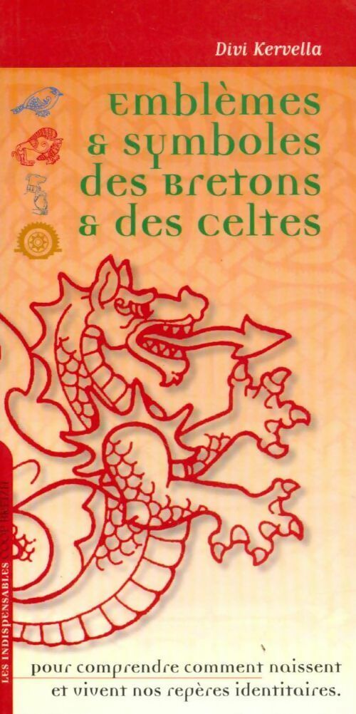 Emblèmes & symboles des bretons & des celtes - Divi Kervella - Livre