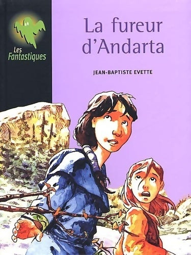 La fureur d'Andarta - Jean-Baptiste Evette - Livre