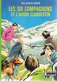Les six compagnons et l'avion clandestin - Bonzon P. J. - Livre