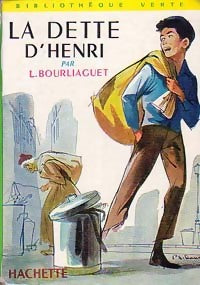 La dette d'Henri - Léonce Bourliaguet - Livre
