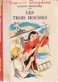 Les trois mousses - Jacques Christophe - Livre