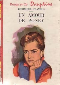 Un amour de poney - Dominique François - Livre