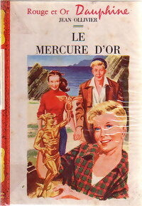 Le mercure d'or - Jean Ollivier - Livre