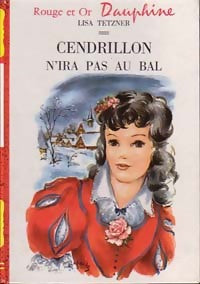 Cendrillon n'ira pas au bal - Lisa Tetzner - Livre