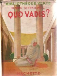 Quo vadis ? - Henryk Sienkiewicz - Livre