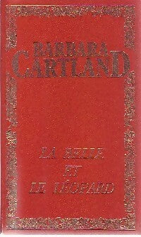 La belle et le léopard - Barbara Cartland - Livre
