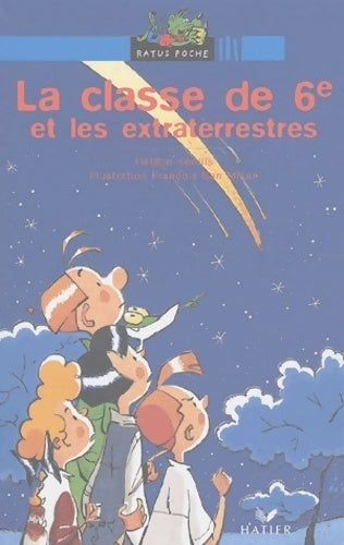 La 6e et les extraterrestres - Hélène Kérillis - Livre