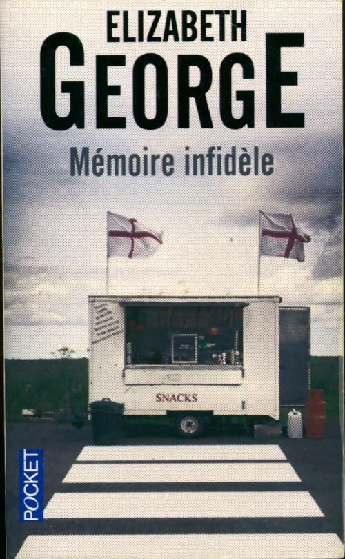 Mémoire infidèle - Elizabeth George - Livre