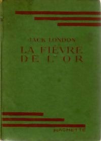 La fièvre de l'or - Jack London - Livre