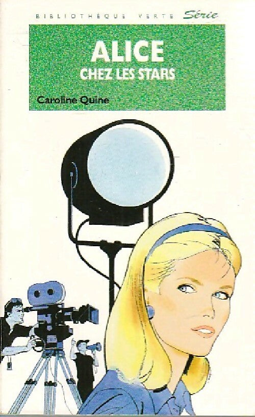 Alice chez les stars - Caroline Quine - Livre