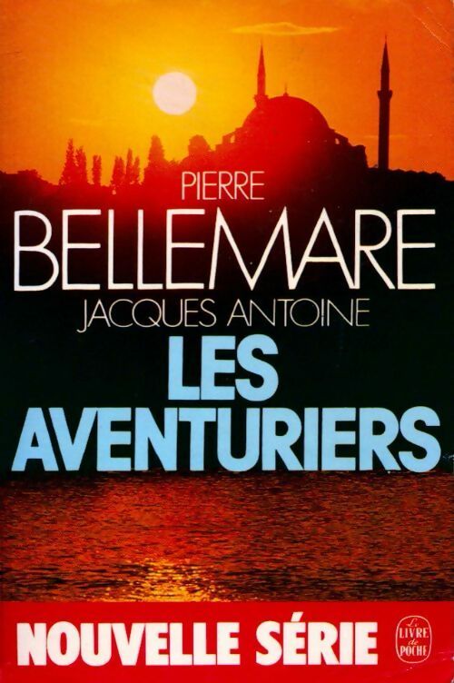 Les aventuriers (Nouvelle série) - Jacques Antoine - Livre