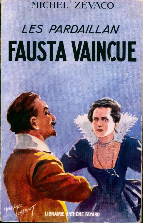 Fausta vaincue - Michel Zévaco - Livre