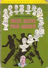 Treize bustes pour Auguste - Alfred Hitchcock - Livre